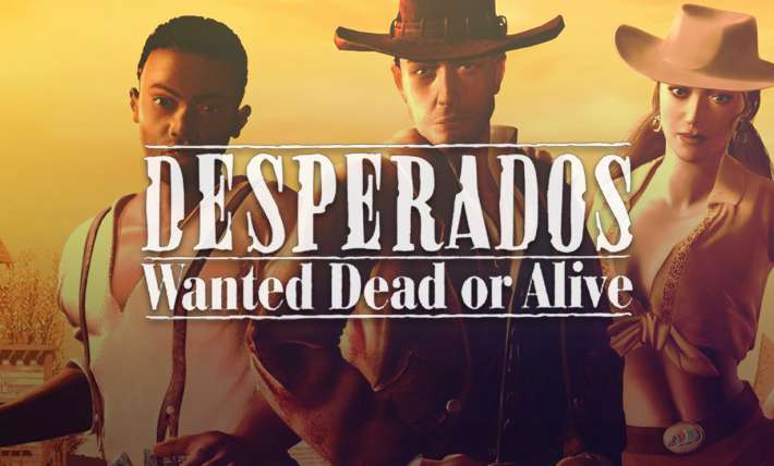 Desperados Wanted Dead Or Alive